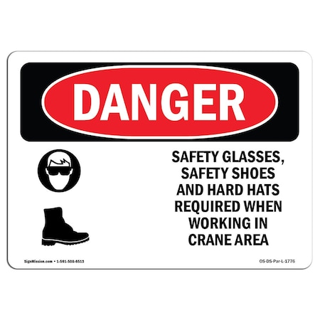 OSHA Danger, Safety Glasses Safety Shoes And Hard Hats, 18in X 12in Rigid Plastic